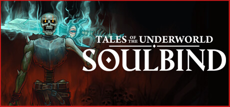 灵魂绑定：冥界物语（Soulbind: Tales Of The Underworld）免安装中文版 