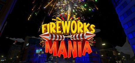 烟花模拟器 v2024.11.3（Fireworks Mania - An Explosive Simulator）免安装中文版 