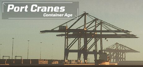 港口起重机：集装箱时代 v9760431（Port Cranes : Container Age）免安装中文版 