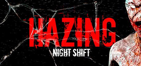 霸凌：夜班 v1.0.0（Hazing - Night Shift）免安装英文版 