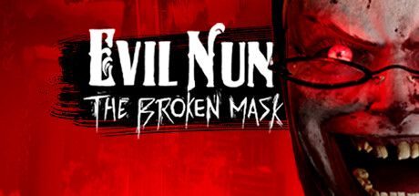 邪恶的修女 破碎的面具 v1.671（Evil Nun: The Broken Mask）免安装中文版 